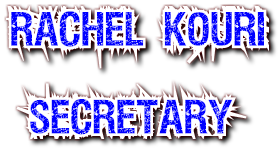 Rachel Kouri

 Secretary